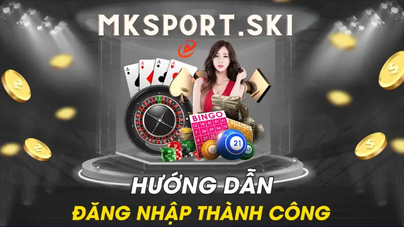 5 Bước Đăng Nhập Tài Khoản Tại Mksport